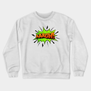 Aargh Comic Book Text Crewneck Sweatshirt